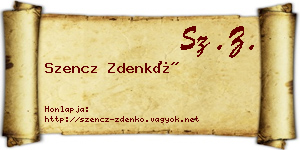 Szencz Zdenkó névjegykártya